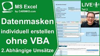 Indra Kohl Live - Datenmasken in Excel erstellen ohne VBA Teil 2 Abhängige Umsätze - www.carinko.com