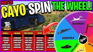 Cayo Perico Heist But The Wheel DECIDES How We Do It - PART 33 (GTA 5 ONLINE)