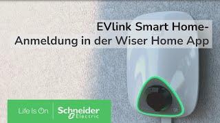 EVlink Smart Home - Anmeldung in  der Wiser Home App  | Schneider Electric