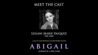 "Abigail" Meet the Cast: Leilani Marie Vasquez (The Girl)