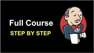 Jenkins Complete Course Masterclass | Step by Step for Beginners with Interview Questions & Quiz