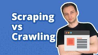 Web Scraping vs Web Crawling Explained