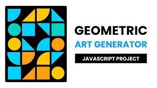 Geometric Art Generator | Javascript Project | With Source Code