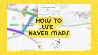 How To - Naver Maps