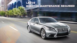 Lexus Injector Maintenance Required LS/ES/IS/GS/NX/EX/2013/2014/2015/2016/2017/2018