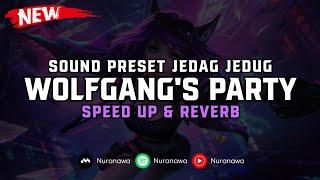 WolfGang's Party ( Speed Up & Reverb ) 