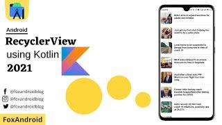 RecyclerView using Kotlin 2021 || Android RecyclerView in Kotlin || Kotlin RecyclerView Example