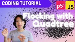 p5.js Coding Tutorial | Flocking Simulation with Quadtree 