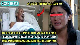 Ayah Pura Pura Lumpuh Ke-3 Anaknya Tak Ada Yg Peduli,Semua Kaget Saat Menantunya Yg Miskin Datang..