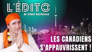 L'ÉDITO | Les canadiens S'APPAUVRISSENT ! 