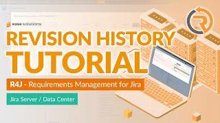 R4J - Requirements Management for Jira®: Revision History Tutorial