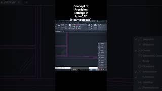Concept of Precision Settings in AutoCAD (#learnautocad)