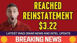  Iraqi Dinar  Reached Reinstatement $3.22  Today IQD Value to Dollar RV News Guru Exchange Rate
