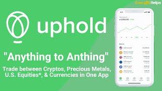 Uphold Review & Tutorial: Beginners Guide on How to Use Uphold