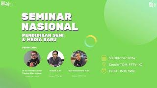 Seminar Nasional - Pendidikan Seni dan Media Baru