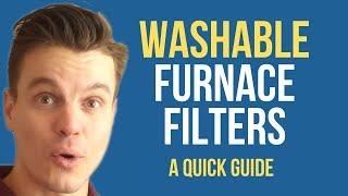 Washable Furnace Filters : A Quick Guide