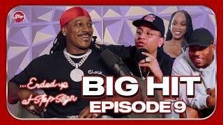 Big Hit - choosing Hit-Boy or HITgirlLENA, never having a conjugal visit in 30 years - Ep. 9 (Full)