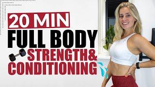 20 Minute Full Body Strength Training and Conditioning // Power Workout