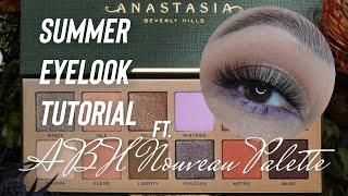 Summer Eyelook Tutorial ft. Anastasia Beverly Hills Nouveau Palette