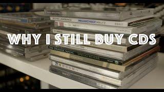 I started buying CDs again. Here's why...