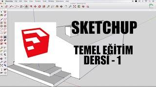 SketchUp Temel Eğitim Dersleri - 1