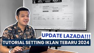 UPDATE TERBARU CARA BERIKLAN DI LAZADA APRIL 2024