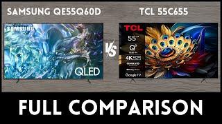 Which is Better Samsung QE55Q60D vs TCL 55C655 | Samsung vs TCL