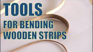 TOP 2 tools for BENDING wooden strips for planking on ship models