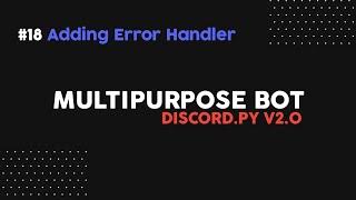 Discord.py V2 - Error Handler For Slash Commands | Part 18