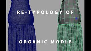 Re-Topology Organic Model Part 2of2 "Tips" Maya 2016