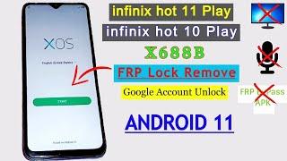 Infinix Hot 11 Play (x688b) Frp Bypass Android 11 | Google Account unlock Without PC 2023