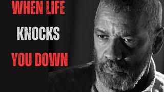 WHEN LIFE KNOCKS YOU DOWN! Best Motivational Speech inspired by Denzel Washington Speeches