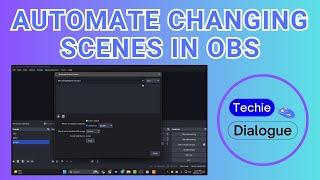 How to Automate Changing Scenes in OBS