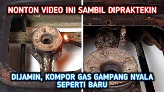 LANGKAH AKURAT Memeriksa & Perbaiki Kompor Gas Tidak Menyala (PALING DETAIL)