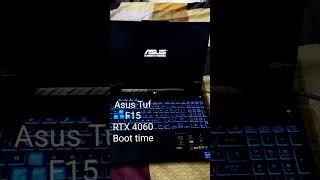 Asus Tuf F15 RTX 4060 + i7 12700h. Boot time. ( 2023 ) #asustufgamingf15 #rtx4060