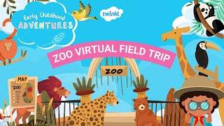 Zoo Virtual Field Trip | Twinkl Early Childhood Adventures | Twinkl USA