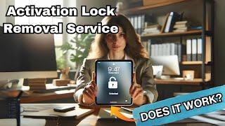 Activation Lock Removal Service: Does it Work?