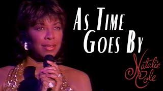 As Time Goes By - Natalie Cole