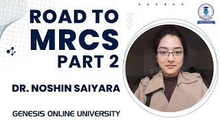 Road To MRCS (Part 2) | Medical Career | Genesis Online University