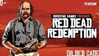 Red Dead Redemption TV Series Season 3 Episode 2- "Gilded Cage"