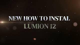 New !!! How to Instal Lumion 12