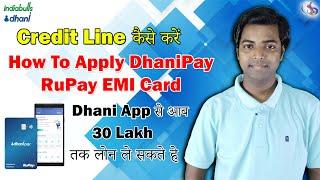 How to Use Dhani pay Credit line Limit, Verify KYC Loan approve upto 30 Lakh | Apply Dhani Pay card