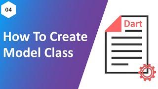 04 - Create Model Class In Flutter