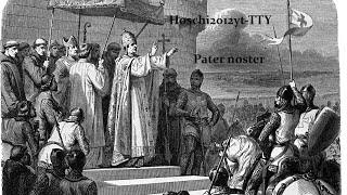 Pope Urban II Calls for the first crusade (Pater Nostre-self Made)