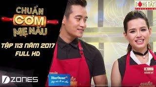 Chuẩn Cơm Mẹ Nấu | Tập 113: Thái Huy - Đức Thịnh (17/09/2017)