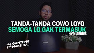 5 TANDA COWO LOYO YANG PERLU LO RUBAH DALAM DIRI LO !