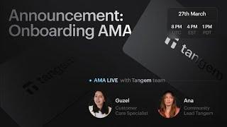 Tangem Team AMA - Livestream | Onboarding 101: Understanding the Basics