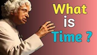 What is Time ? || Dr. APJ Abdul kalam Sir Quotes || Time Quotes in English