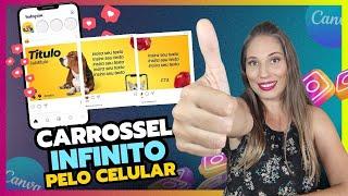 COMO FAZER POST CARROSSEL INFINITO NO CANVA PELO CELULAR PARA INSTAGRAM | TUTORIAL MUITO FÁCIL