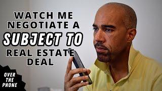 How to negotiate subject to real estate deals